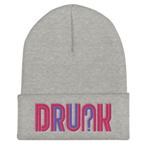 DRU?K Beanie