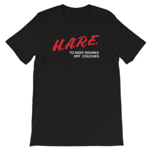 H.A.R.E. Shirt