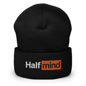 What's on your Half Mind? beanie