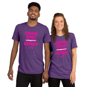 Drink Sing --- Repeat Unisex t-shirt