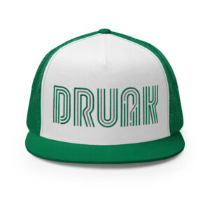 Green Dress Run DRU?K Trucker Cap
