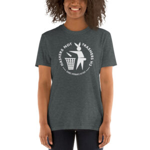 Hashers Not Trashers T-Shirt