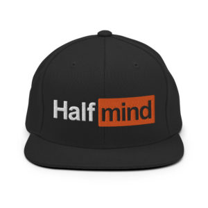 Half Mind Porn Hub Parody snapback hat