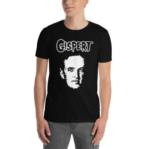 Gispert is Punk Rock Tee