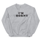 I'm Thorny typrgraphic sweatshirt