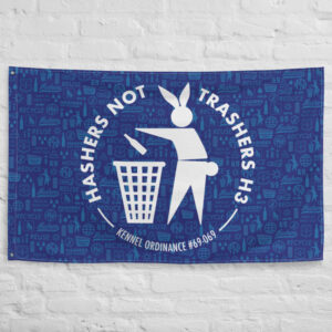 Hashers Not Trashers - Blue Earth Flag