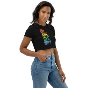 O-R-G-Y Pride Organic Crop Top (2 colors)
