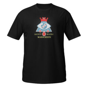 Malort Masochist Unisex T-Shirt