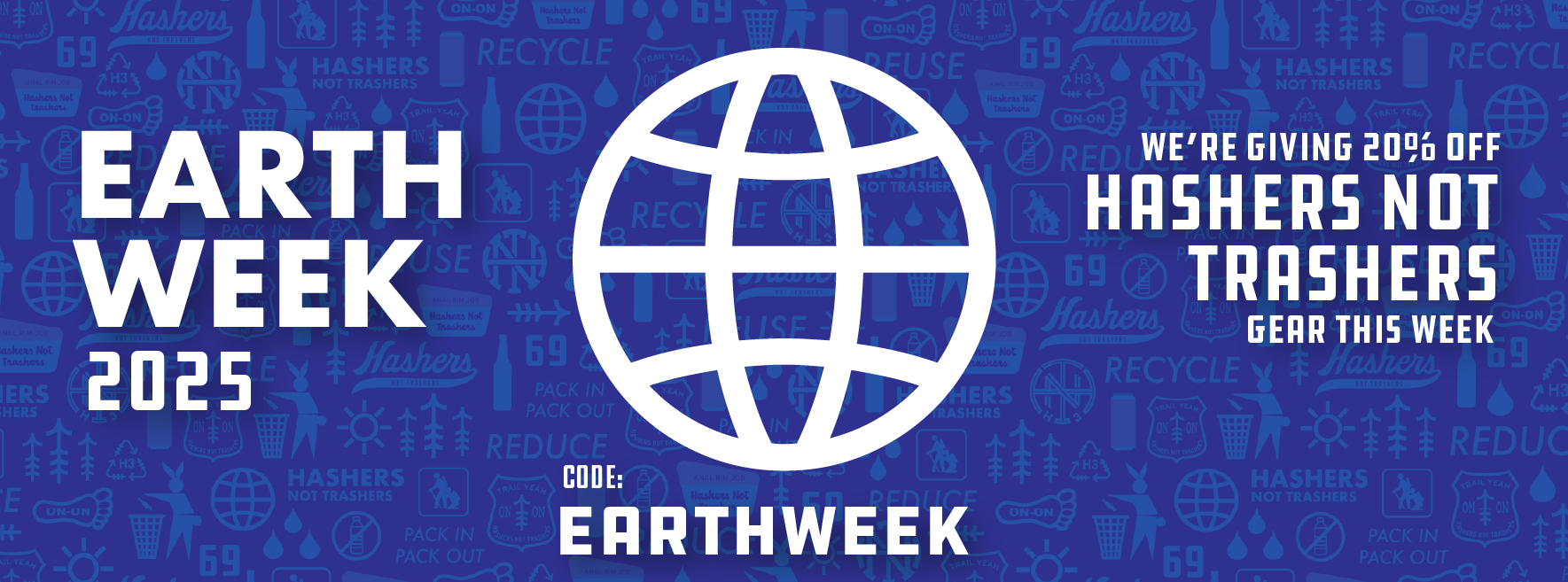 Hasher Not Trashers Earth Week Sale