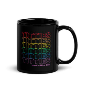 Titties Pride Black Glossy Mug