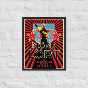 More-Lort Revolution Framed poster
