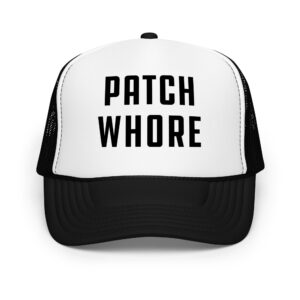 Patch Whore - Foam trucker hat (4 colors)