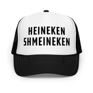 Heineken Shmeineken - Foam trucker hat (4 colors)
