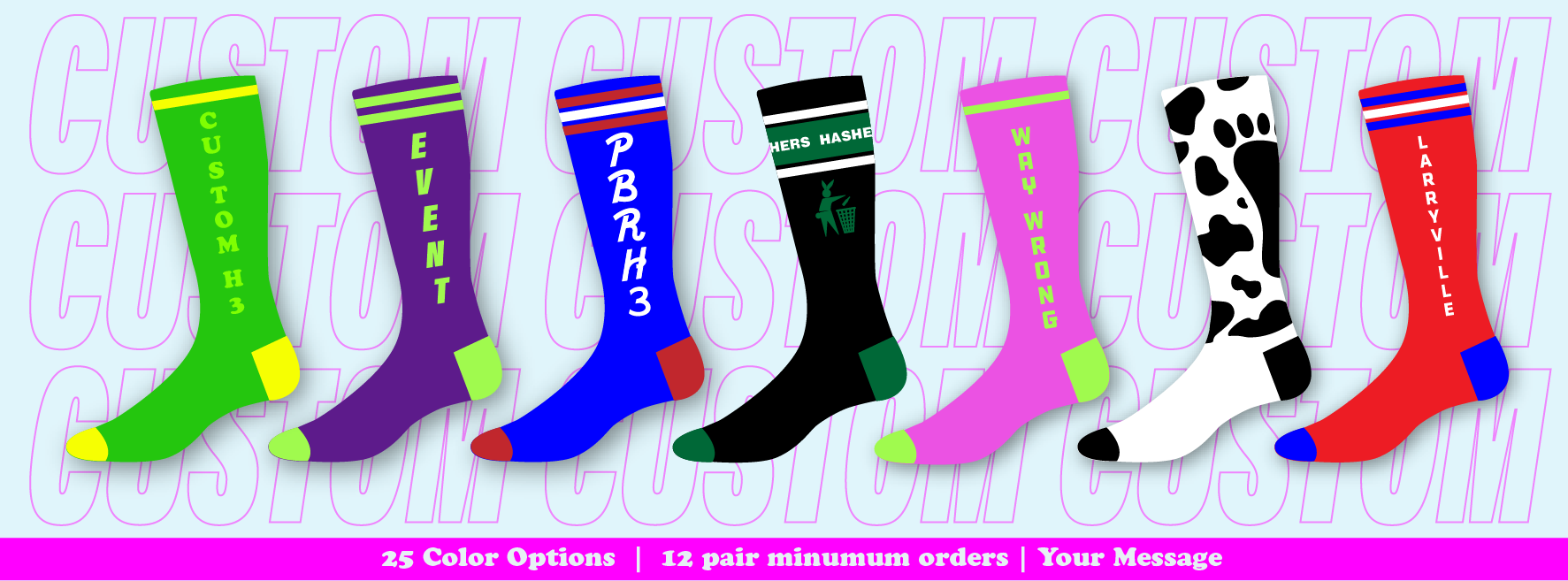 Custom Hash Shiggy Socks - 25 unique colors, 12 pair minimum, Your custom message